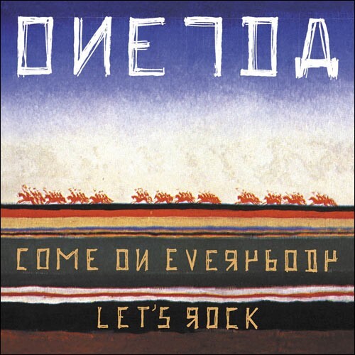 Oneida come on everybody - oneida,